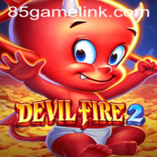 Unleashing the Mystery: DevilFire2 in the 85.Game Universe
