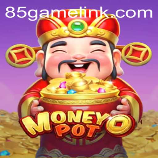 Exploring the Exciting World of MoneyPot in the 85.Game Landscape